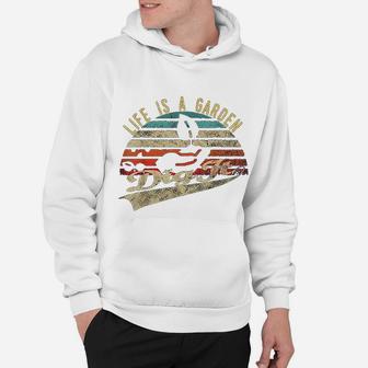 Life Is A Garden Dig It Retro Vintage Farmer Hoodie - Seseable