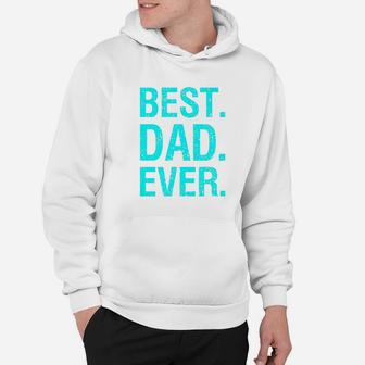 Mens Best Dad Ever Funny Dad Quote Act020e Premium Hoodie - Seseable