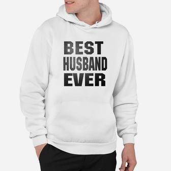 Mens Best Husband Ever Fathers Day Grandparents Day Hoodie - Seseable