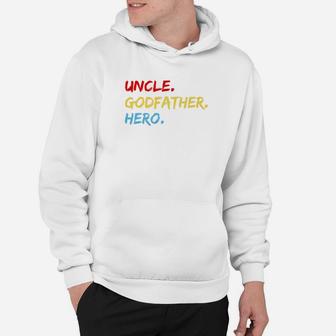 Mens Godfather Man Myth Hero Gift For Uncle Dad Papa Hoodie - Seseable