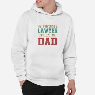 Mens My Favorite Lawyer Calls Me Dad Fathers Day Gifts For Men Premium Hoodie - Seseable