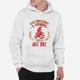Mens Never Underestimate A Grandpa With A Dirt Bike Gift For Dads Hoodie - Seseable