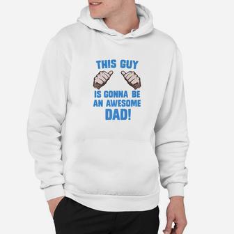 Mens This Guy Is Gonna Be A Dad Thumbs New Daddy Gift Hoodie - Seseable