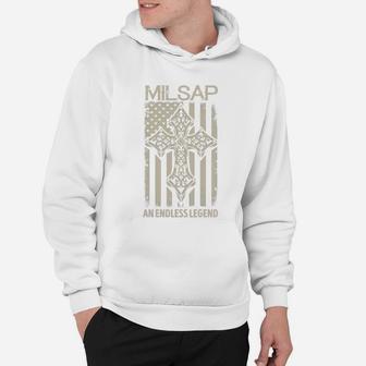 Milsap An Endless Legend Name Shirts Hoodie - Seseable