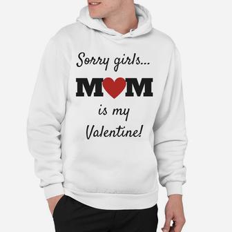 Mom Is My Valentine Vday For Boys Men Hoodie - Seseable