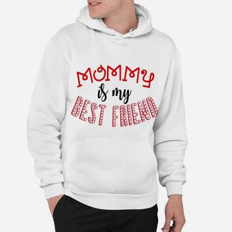 Mommy Is My Best Friend Valentine Mom Kids Boys Girls Hoodie - Seseable