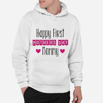 Mothers Day Baby Clothes Happy First Mothers Day Mommy Hoodie - Seseable