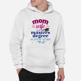 Mothers Day Mom Wife Masters Degree Graduation Gift Hoodie - Seseable