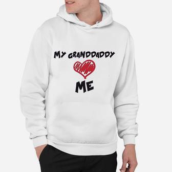 My Granddaddy Love Me Grandpa Grandfather Cotton Hoodie - Seseable