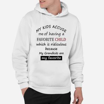 My Kids Accuse Me Of Having A Favorite Child Mothers Gift Hoodie - Seseable