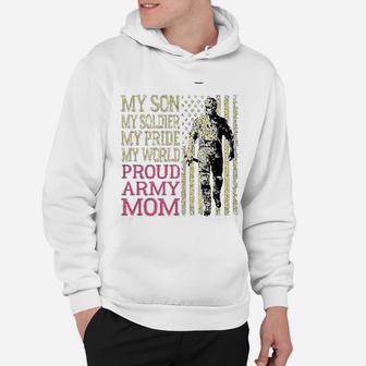 My Son My Soldier Hero Proud Army Mom Us Military Mother Hoodie - Seseable