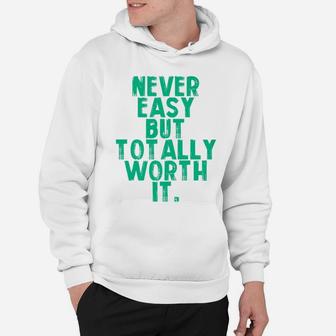 Never Easy But Totally Worth It Mama Hoodie - Seseable