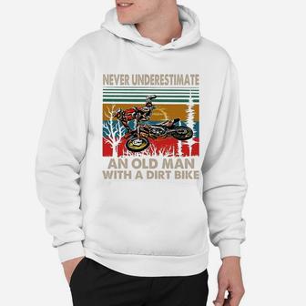 Never Underestimate An Old Man With A Dirt Bike Vintage Shirt Hoodie | Seseable UK