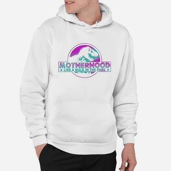Official Motherhood Like A Walk In The Park Hoodie - Seseable