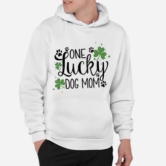 One Lucky Dog Mom St Patrick Day Cute Dog Mom Hoodie - Seseable