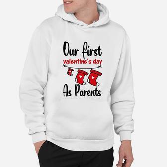 Our First Valentines Day As Parents New Dad Mom Gift Hoodie - Seseable
