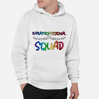 Paraprofessional Squad Teacher Assistant Gifts Hoodie - Seseable