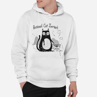 Personal Cat Servant Funny Cat Hoodie - Seseable