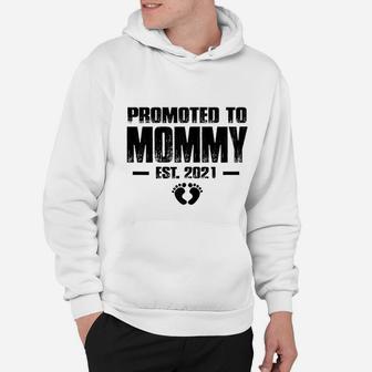 Promoted To Mommy Est 2021 Best Mothers Gifts New Mom Hoodie - Seseable