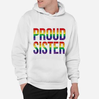 Proud Sister Gay Lesbian Lgbt Pride, gifts for sister Hoodie - Seseable