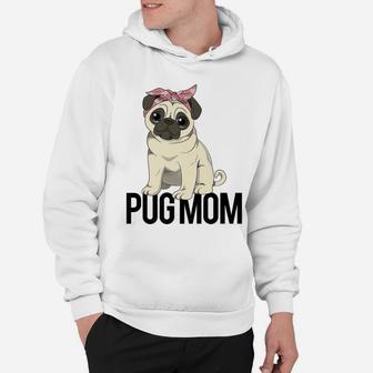 Pug Mom For Women And Girls Hoodie - Seseable
