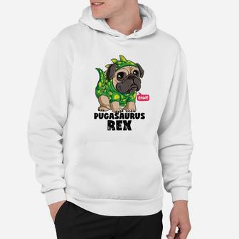 Pugasaurus Rex Pug Dinosaur Lovers Funny Dog Costume Hoodie - Seseable