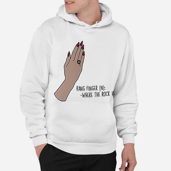 Rang Finger Mug Where The Rock Is Engagement Funny Engaged Quote Hoodie - Seseable