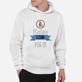 Relax I Can Fix It Handyman Dad Hoodie - Seseable