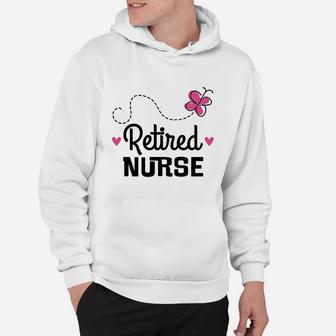 Retired Nurse, funny nursing gifts Hoodie - Seseable