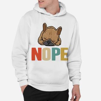 Retro Nope Funny French Bulldog Dog Lover Hoodie - Seseable