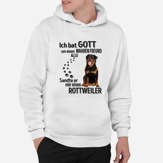 Rottweiler Ich Bat Gott Hoodie - Seseable