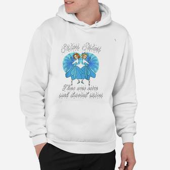 Sisters Sisters There Were Never Such Devoted Sisters Hoodie - Seseable