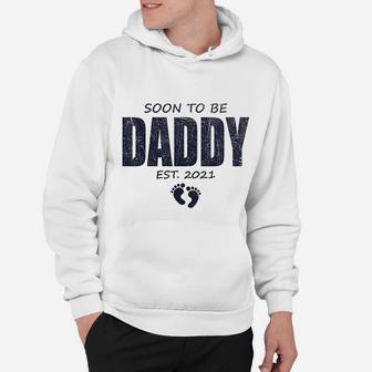 Soon To Be Daddy 2021 And Promoted To Dad Baby Announcement Hoodie - Seseable