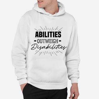 Sped Special Education Abilities Outweigh Disabilities Hoodie - Seseable