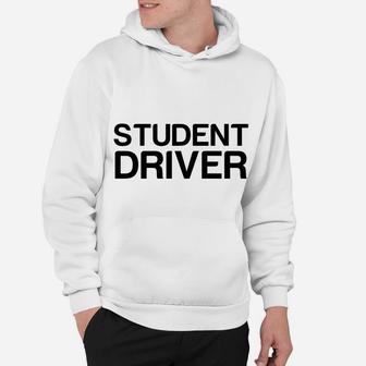 Student Driver Hoodie - Seseable
