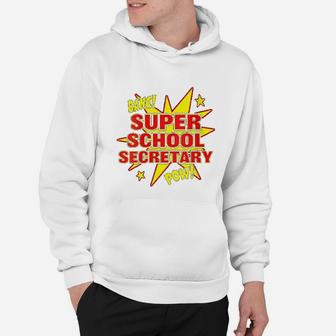 Super School Secretary Super Staff Appreciation Gift Hoodie - Seseable