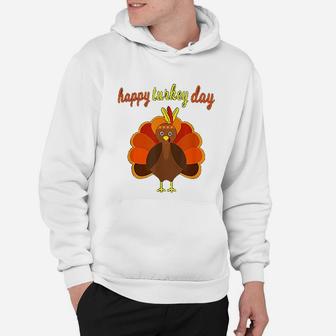 Thanksgiving Turkey Happy Thanksgiving Day Gifts Hoodie - Seseable