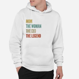 The Mom The Woman The Ceo The Legend Hoodie - Seseable