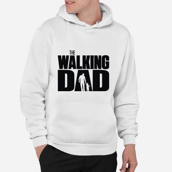 The Walking Dad Father Hoodie - Seseable