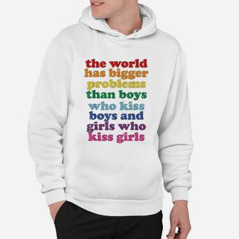 The World Has Bigger Problems Lgbt Community Gay Pride Hoodie - Seseable