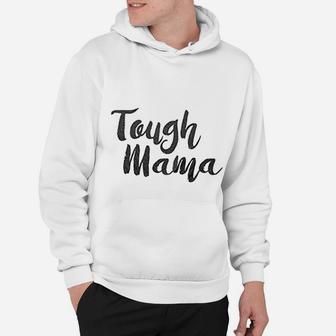 Tough Mama Tough Cookie Mother Son Daughter Matching Hoodie - Seseable