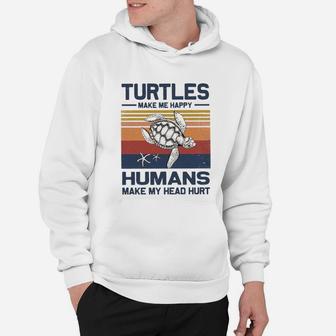 Turtles Make Me Happy Humans Make My Head Hurt Vintage Shirtsh Hoodie - Seseable