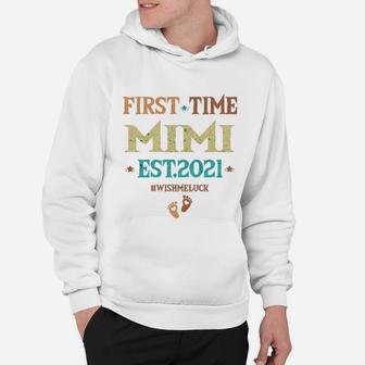 Vintage First Time Mimi Est 2021 Wish Me Luck New Baby Pregnancy Announcement Gift Hoodie - Seseable