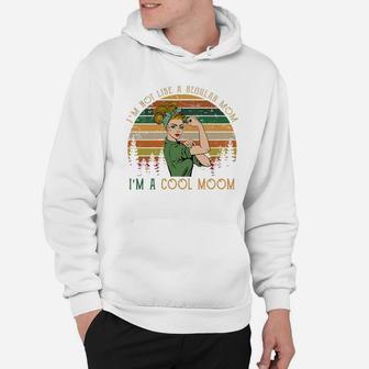 Vintage I Am A Cool Mom Best Gifts For Mom Hoodie - Seseable
