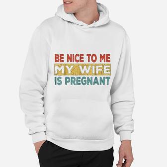 Vintage Retro Be Nice To Me My Wife Hoodie - Seseable