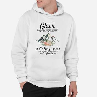 Wanderlust Bergliebhaber Hoodie Glück in die Berge gehen, Spruch Tee - Seseable