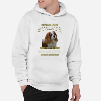 Weißes Hoodie mit Hundemotiv Persönlicher Stalker, Witziges Hunde-Liebhaber Tee - Seseable