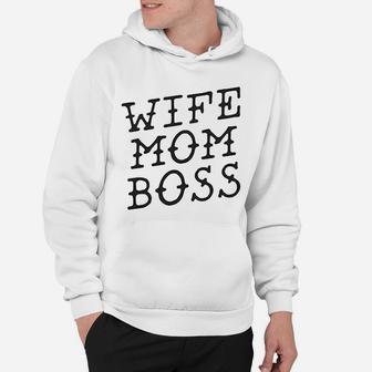 Wife Mom Boss Funny Gifts For Mom Hoodie - Seseable