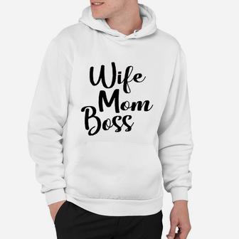 Wife Mom Boss Mom Life Mother Day Hoodie - Seseable