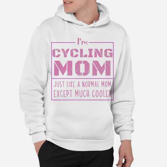 Womens Im A Cycling Mom Momma Pride Mommy Cycling Hoodie - Seseable